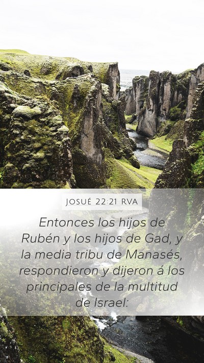 Josué 22:21 RVA Mobile Phone Wallpaper - Entonces los hijos de Rubén y los hijos de Gad, - Mobile Bible Verse Wallpaper