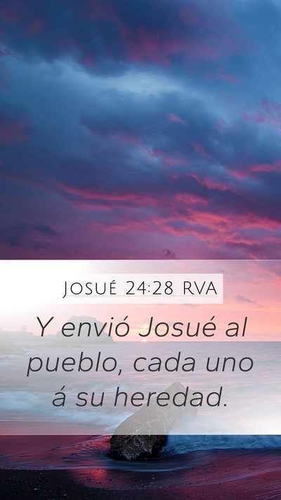 Josué 24:28 RVA Mobile Phone Wallpaper - Y envió Josué al pueblo, cada uno á su - Mobile Bible Verse Wallpaper