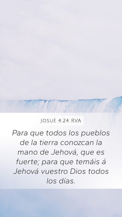 Josué 4:24 RVA Mobile Phone Wallpaper - Para que todos los pueblos de la tierra conozcan - Mobile Bible Verse Wallpaper