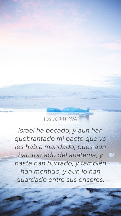 Josué 7:11 RVA Mobile Phone Wallpaper - Israel ha pecado, y aun han quebrantado mi pacto - Mobile Bible Verse Wallpaper