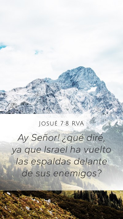 Josué 7:8 RVA Mobile Phone Wallpaper - Ay Señor! ¿qué diré, ya que Israel ha vuelto - Mobile Bible Verse Wallpaper