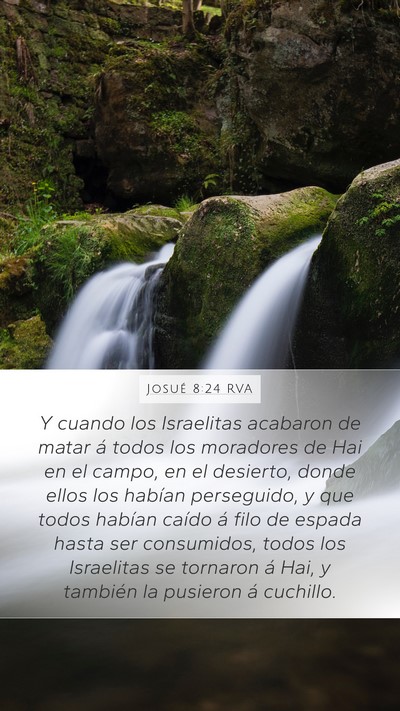 Josué 8:24 RVA Mobile Phone Wallpaper - Y cuando los Israelitas acabaron de matar á - Mobile Bible Verse Wallpaper