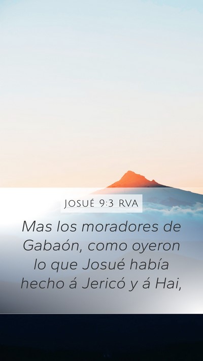 Josué 9:3 RVA Mobile Phone Wallpaper - Mas los moradores de Gabaón, como oyeron lo que - Mobile Bible Verse Wallpaper