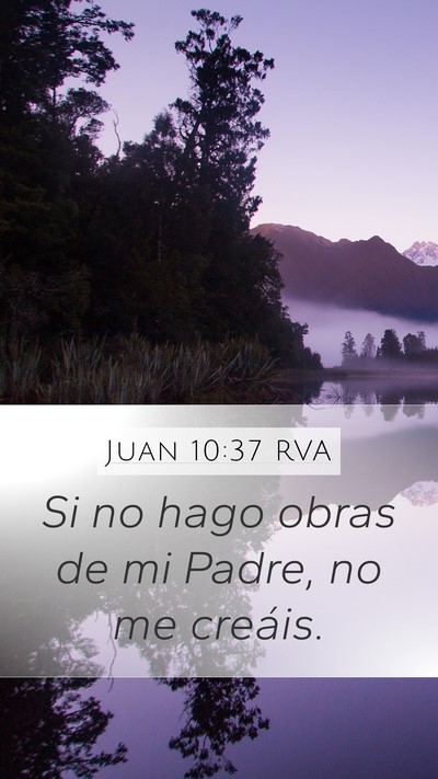 Juan 10:37 RVA Bible Verse Image