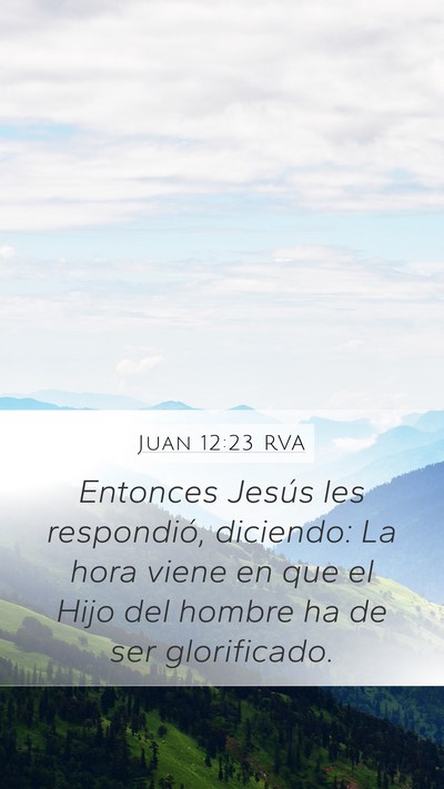 Juan 12:23 RVA Bible Verse Image