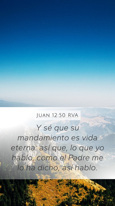 Juan 12:50 RVA Bible Verse Image