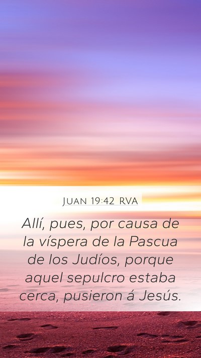 Juan 19:42 RVA Bible Verse Image