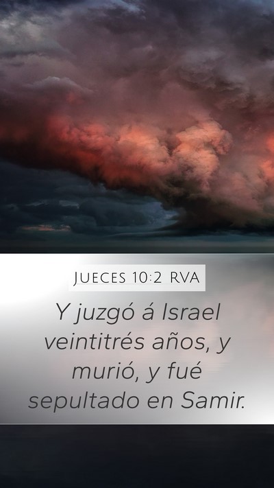 Jueces 10:2 RVA Mobile Phone Wallpaper - Y juzgó á Israel veintitrés años, y murió, y - Mobile Bible Verse Wallpaper