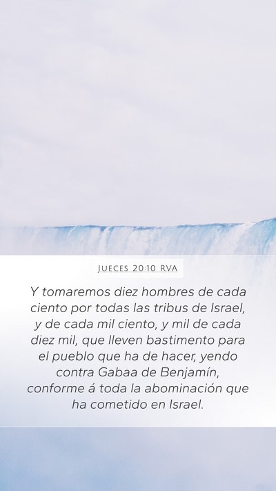 Jueces 20:10 RVA Mobile Phone Wallpaper - Y tomaremos diez hombres de cada ciento por todas - Mobile Bible Verse Wallpaper