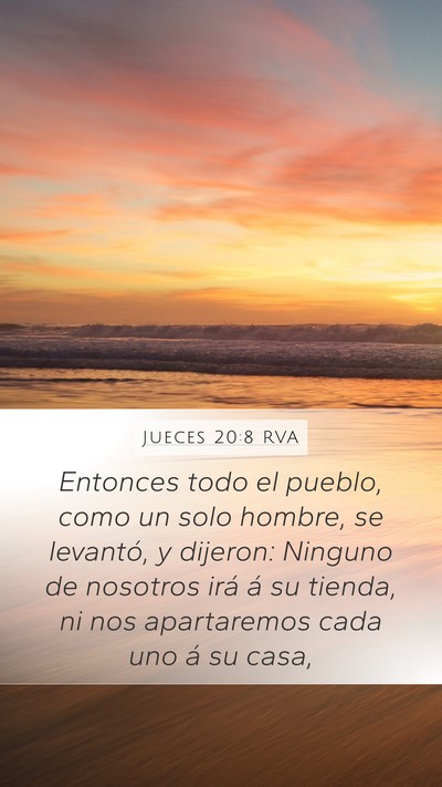 Jueces 20:8 RVA Mobile Phone Wallpaper - Entonces todo el pueblo, como un solo hombre, se - Mobile Bible Verse Wallpaper