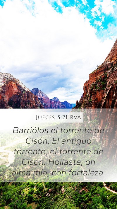 Jueces 5:21 RVA Mobile Phone Wallpaper - Barriólos el torrente de Cisón, El antiguo - Mobile Bible Verse Wallpaper