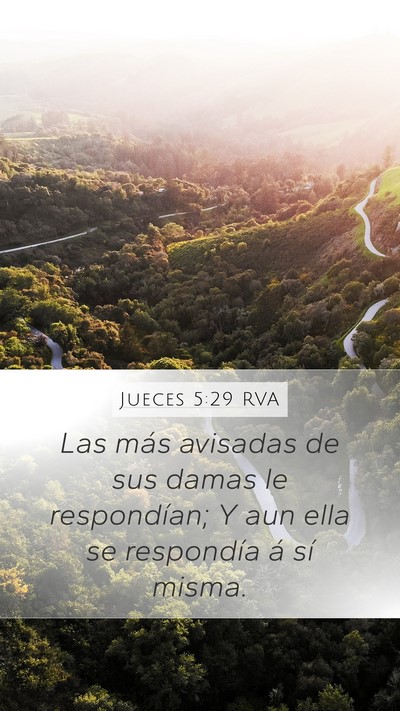 Jueces 5:29 RVA Mobile Phone Wallpaper - Las más avisadas de sus damas le respondían; Y - Mobile Bible Verse Wallpaper