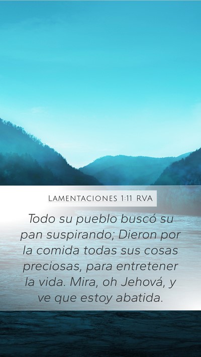 Lamentaciones 1:11 RVA Mobile Phone Wallpaper - Todo su pueblo buscó su pan suspirando; Dieron - Mobile Bible Verse Wallpaper