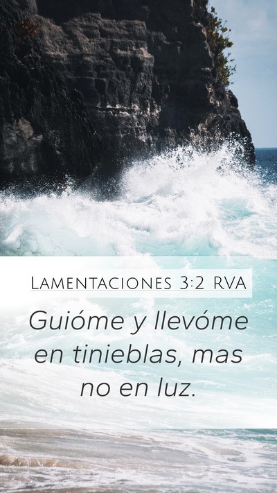 Lamentaciones 3:2 RVA Mobile Phone Wallpaper - Guióme y llevóme en tinieblas, mas no en - Mobile Bible Verse Wallpaper
