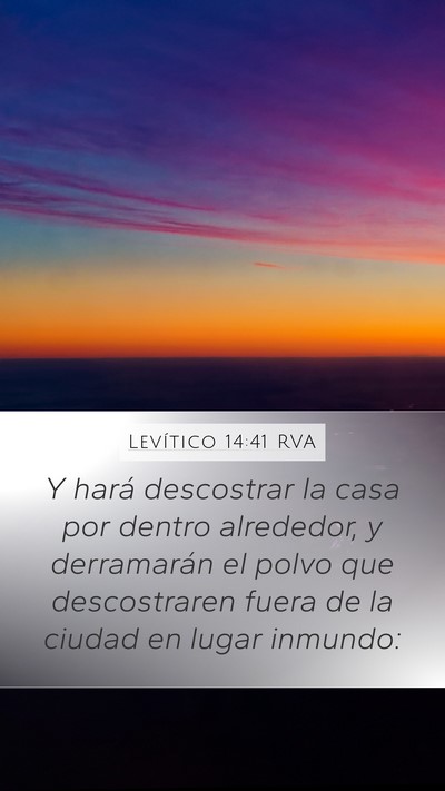 Levítico 14:41 RVA Mobile Phone Wallpaper - Y hará descostrar la casa por dentro alrededor, - Mobile Bible Verse Wallpaper