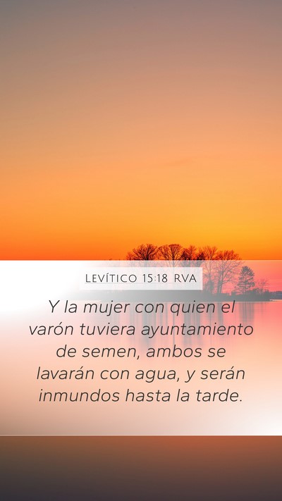 Levítico 15:18 RVA Mobile Phone Wallpaper - Y la mujer con quien el varón tuviera - Mobile Bible Verse Wallpaper
