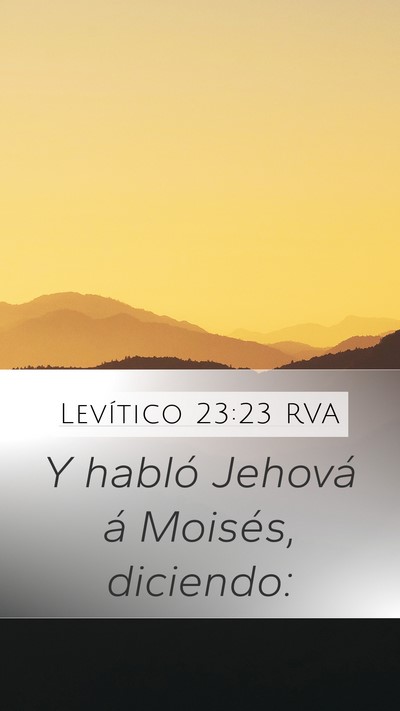 Levítico 23:23 RVA Mobile Phone Wallpaper - Y habló Jehová á Moisés, - Mobile Bible Verse Wallpaper