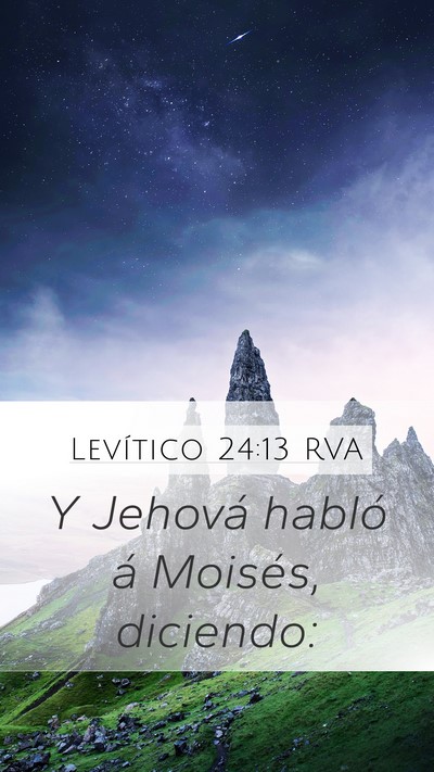 Levítico 24:13 RVA Mobile Phone Wallpaper - Y Jehová habló á Moisés, - Mobile Bible Verse Wallpaper