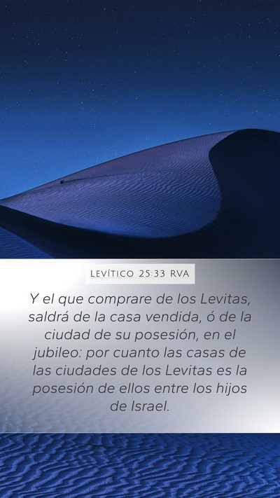 Levítico 25:33 RVA Mobile Phone Wallpaper - Y el que comprare de los Levitas, saldrá de la - Mobile Bible Verse Wallpaper