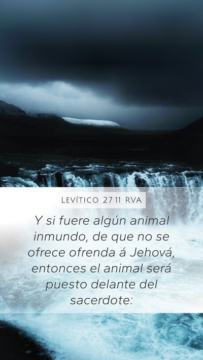 Levítico 27:11 RVA Mobile Phone Wallpaper - Y si fuere algún animal inmundo, de que no se - Mobile Bible Verse Wallpaper