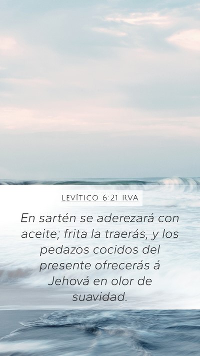 Levítico 6:21 RVA Mobile Phone Wallpaper - En sartén se aderezará con aceite; frita la - Mobile Bible Verse Wallpaper