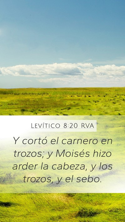 Levítico 8:20 RVA Mobile Phone Wallpaper - Y cortó el carnero en trozos; y Moisés hizo - Mobile Bible Verse Wallpaper