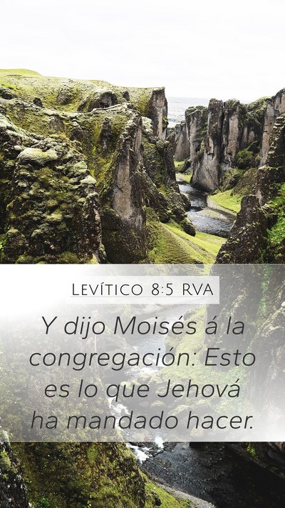 Levítico 8:5 RVA Mobile Phone Wallpaper - Y dijo Moisés á la congregación: Esto es lo - Mobile Bible Verse Wallpaper