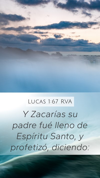 Lucas 1:67 RVA Mobile Phone Wallpaper - Y Zacarías su padre fué lleno de Espíritu - Mobile Bible Verse Wallpaper