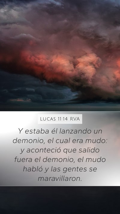 Lucas 11:14 RVA Mobile Phone Wallpaper - Y estaba él lanzando un demonio, el cual era - Mobile Bible Verse Wallpaper
