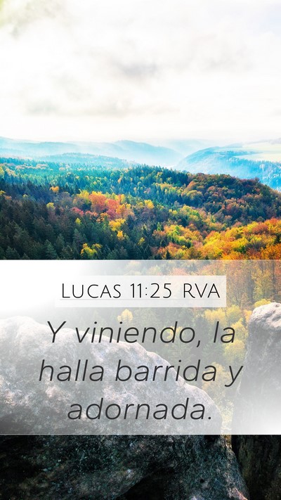 Lucas 11:25 RVA Mobile Phone Wallpaper - Y viniendo, la halla barrida y - Mobile Bible Verse Wallpaper