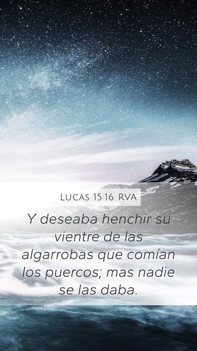 Lucas 15:16 RVA Bible Verse Image