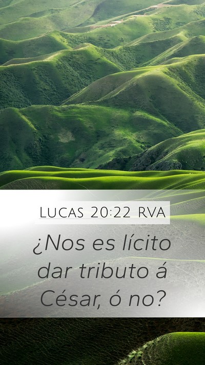 Lucas 20:22 RVA Mobile Phone Wallpaper - ¿Nos es lícito dar tributo á César, ó - Mobile Bible Verse Wallpaper