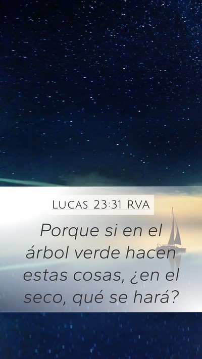 Lucas 23:31 RVA Bible Verse Image
