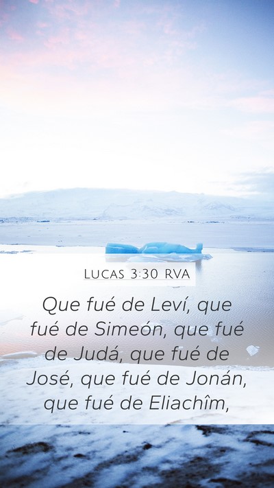 Lucas 3:30 RVA Mobile Phone Wallpaper - Que fué de Leví, que fué de Simeón, que fué - Mobile Bible Verse Wallpaper