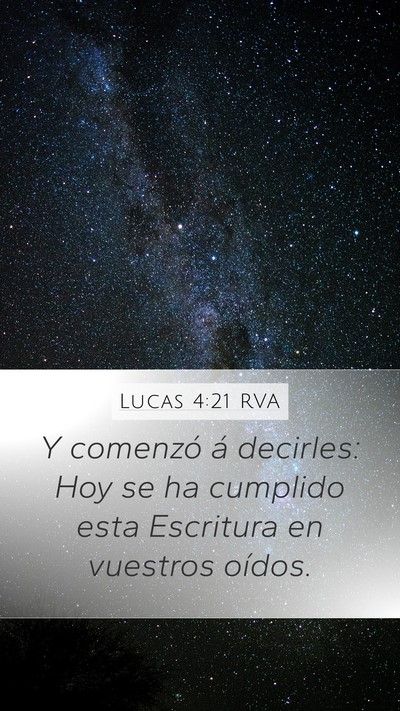 Lucas 4:21 RVA Mobile Phone Wallpaper - Y comenzó á decirles: Hoy se ha cumplido esta - Mobile Bible Verse Wallpaper