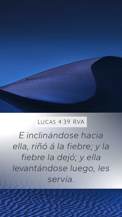 Lucas 4:39 RVA Mobile Phone Wallpaper - E inclinándose hacia ella, riñó á la fiebre; - Mobile Bible Verse Wallpaper
