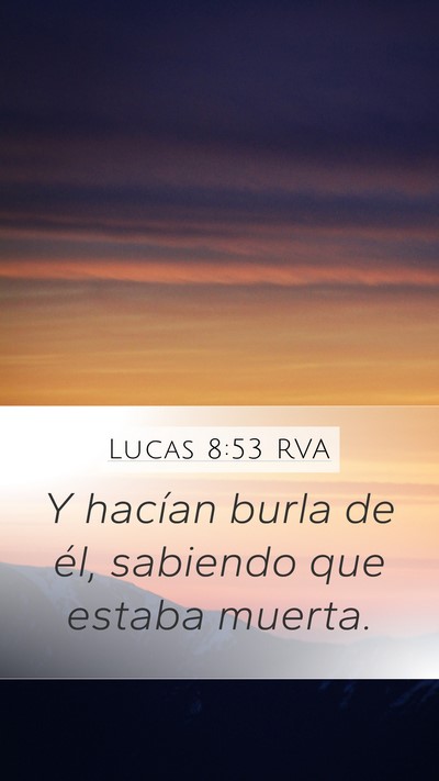 Lucas 8:53 RVA Bible Verse Image