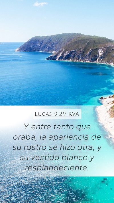 Lucas 9:29 RVA Mobile Phone Wallpaper - Y entre tanto que oraba, la apariencia de su - Mobile Bible Verse Wallpaper