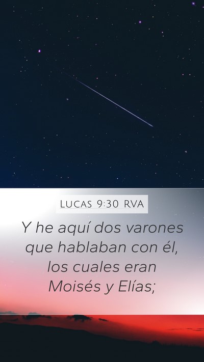 Lucas 9:30 RVA Mobile Phone Wallpaper - Y he aquí dos varones que hablaban con él, los - Mobile Bible Verse Wallpaper