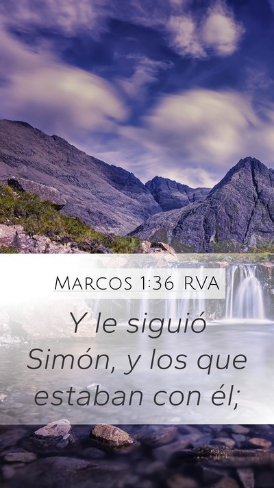 Marcos 1:36 RVA Mobile Phone Wallpaper - Y le siguió Simón, y los que estaban con - Mobile Bible Verse Wallpaper
