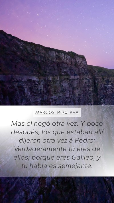 Marcos 14:70 RVA Mobile Phone Wallpaper - Mas él negó otra vez. Y poco después, los que - Mobile Bible Verse Wallpaper