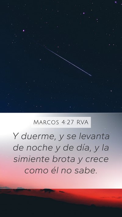 Marcos 4:27 RVA Mobile Phone Wallpaper - Y duerme, y se levanta de noche y de día, y la - Mobile Bible Verse Wallpaper