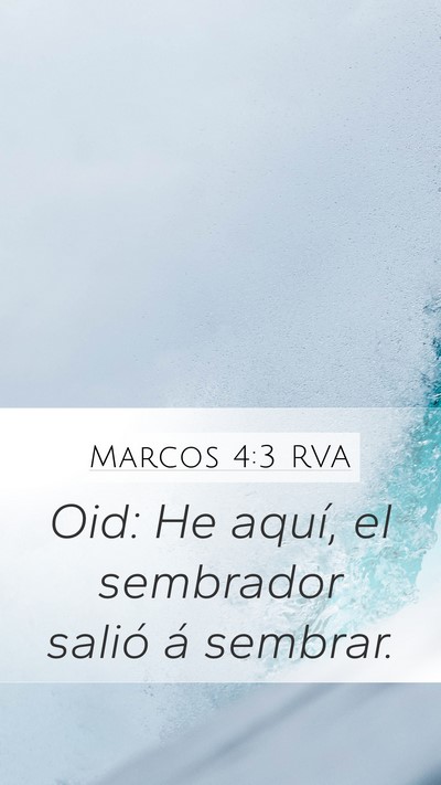 Marcos 4:3 RVA Mobile Phone Wallpaper - Oid: He aquí, el sembrador salió á - Mobile Bible Verse Wallpaper
