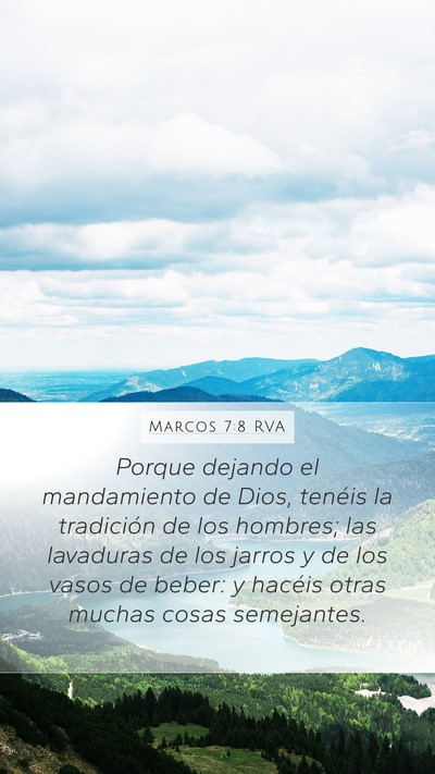 Marcos 7:8 RVA Mobile Phone Wallpaper - Porque dejando el mandamiento de Dios, tenéis la - Mobile Bible Verse Wallpaper