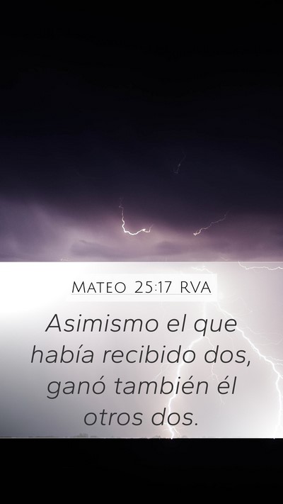 Mateo 25:17 RVA Mobile Phone Wallpaper - Asimismo el que había recibido dos, ganó - Mobile Bible Verse Wallpaper