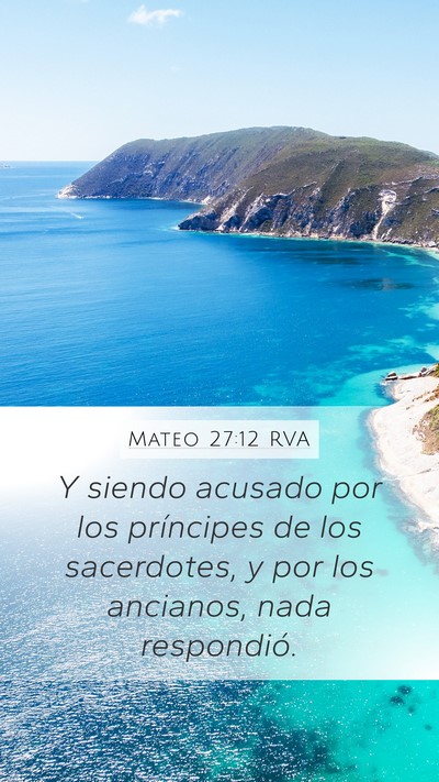 Mateo 27:12 RVA Mobile Phone Wallpaper - Y siendo acusado por los príncipes de los - Mobile Bible Verse Wallpaper