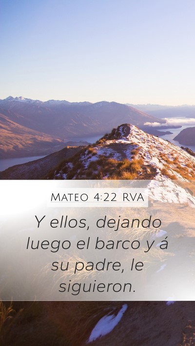 Mateo 4:22 RVA Mobile Phone Wallpaper - Y ellos, dejando luego el barco y á su padre, le - Mobile Bible Verse Wallpaper