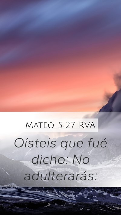 Mateo 5:27 RVA Mobile Phone Wallpaper - Oísteis que fué dicho: No - Mobile Bible Verse Wallpaper