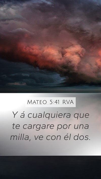 Mateo 5:41 RVA Mobile Phone Wallpaper - Y á cualquiera que te cargare por una milla, ve - Mobile Bible Verse Wallpaper