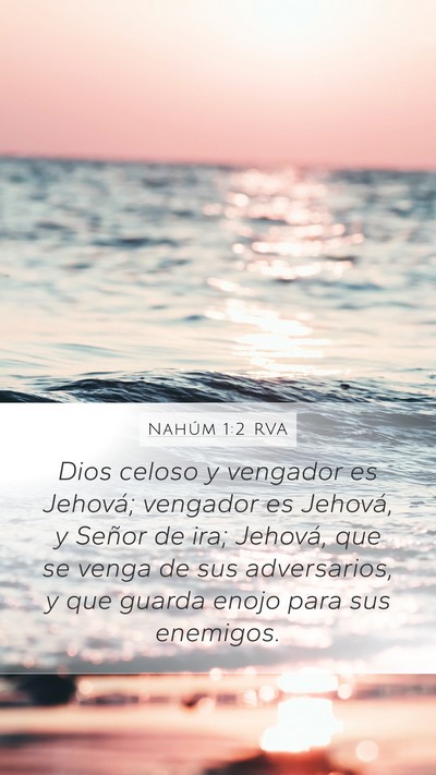 Nahúm 1:2 RVA Bible Verse Image
